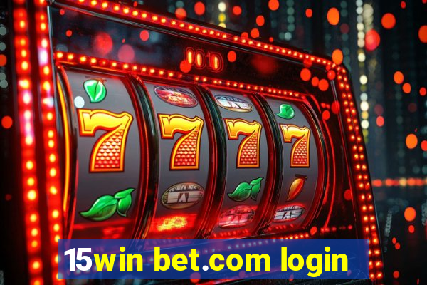 15win bet.com login